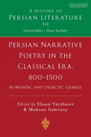 Carte Persian Poetry in the Classical Era, 800-1500 J T P deBruijn