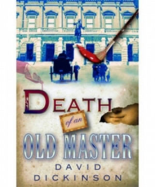 Könyv Death of an Old Master David Dickinson