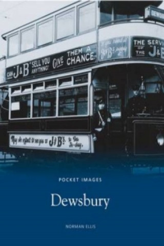 Kniha Dewsbury: Pocket Images Bill Ellis