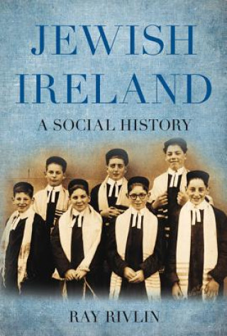 Book Jewish Ireland Ray Rivlin