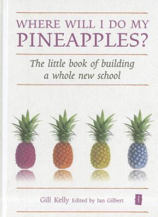 Carte Where will I do my Pineapples? Gill Kelly