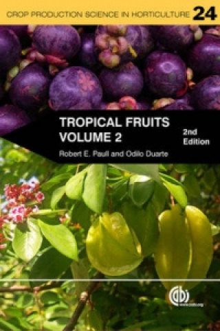 Kniha Tropical Fruits, Volume 2 R E Paull