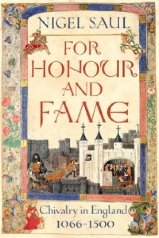 Book For Honour and Fame Nigel Saul