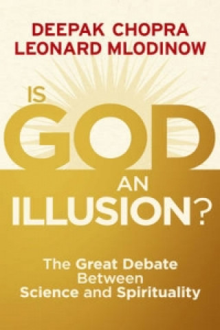 Libro Is God an Illusion? Deepak Chopra