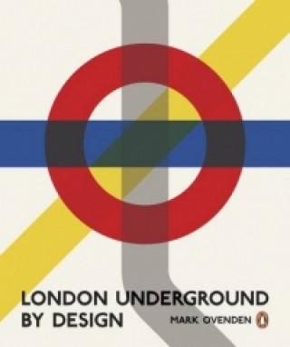 Könyv London Underground By Design Mark Ovenden