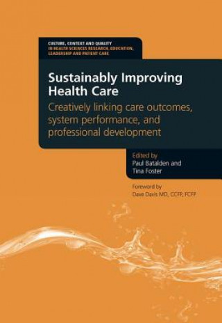 Книга Sustainably Improving Health Care Paul Batalden