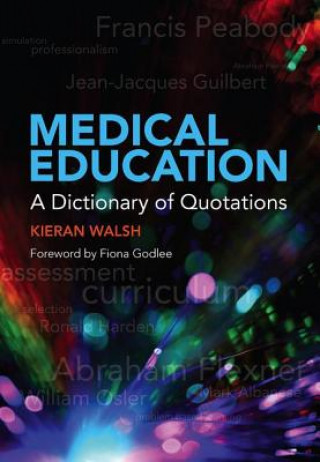 Knjiga Medical Education Kieran Walsh