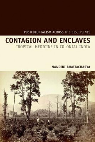 Kniha Contagion and Enclaves Nandini Bhattacharya