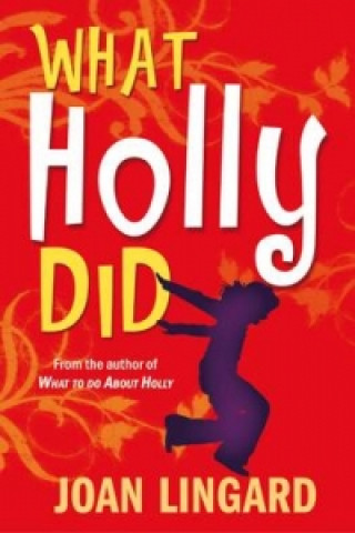 Könyv What Holly Did Joan Lingard