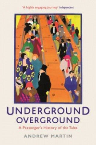 Book Underground, Overground Andrew Martin