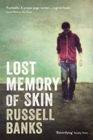 Könyv Lost Memory of Skin Russell Banks