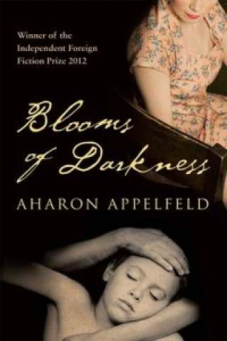 Kniha Blooms of Darkness Aharon Appelfeld
