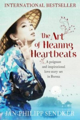 Kniha Art of Hearing Heartbeats Jan-Phillip Sendker