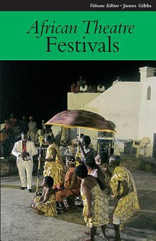 Kniha African Theatre 11: Festivals Martin Banham