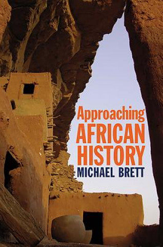 Knjiga Approaching African History Michael Brett