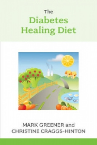 Carte Diabetes Healing Diet Christine Craggs-Hinton