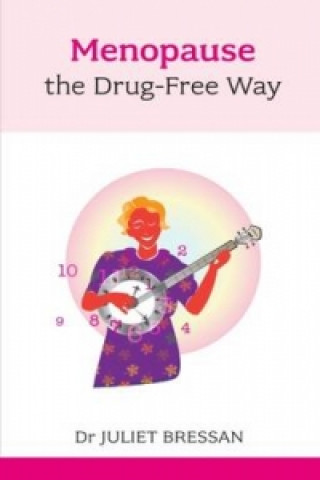 Βιβλίο Menopause: The Drug-Free Way Juliet Bressan