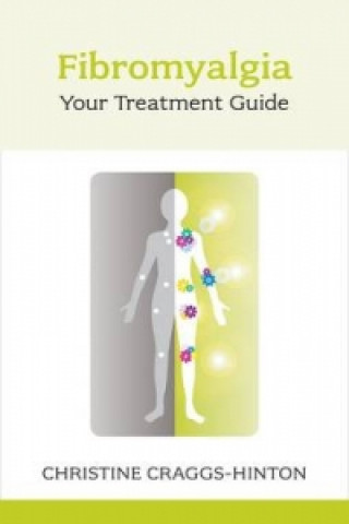 Βιβλίο Fibromyalgia: Your Treatment Guide Christine Craggs-Hinton