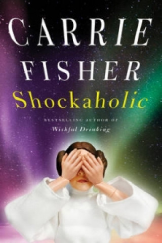 Kniha Shockaholic Carrie Fisher