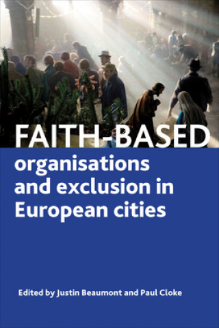 Buch Faith-Based Organisations and Exclusion in European Cities Justin Beaumont