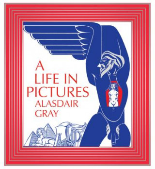 Carte Life In Pictures Alasdair Gray