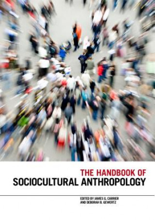 Kniha Handbook of Sociocultural Anthropology James G Carrier