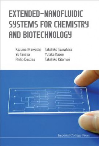 Könyv Extended-nanofluidic Systems For Chemistry And Biotechnology Kazuma Mawatari