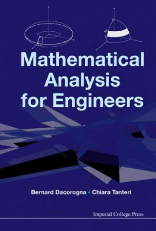 Könyv Mathematical Analysis For Engineers Bernard Dacorogna