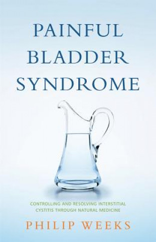 Livre Painful Bladder Syndrome Philip Weeks