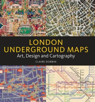 Carte London Underground Maps Claire Dobbin