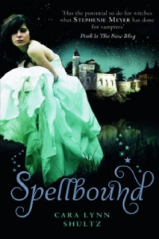 Kniha Spellbound Cara Lynn Shultz