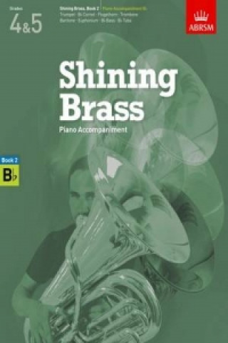 Nyomtatványok Shining Brass, Book 2, Piano Accompaniment B flat ABRSM