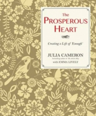 Kniha Prosperous Heart Julia Cameron
