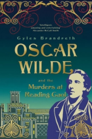 Carte Oscar Wilde and the Murders at Reading Gaol Gyles Brandreth