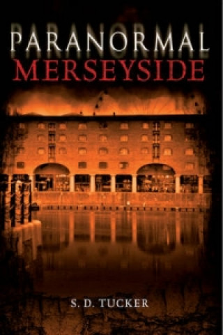 Книга Paranormal Merseyside Steven Tucker