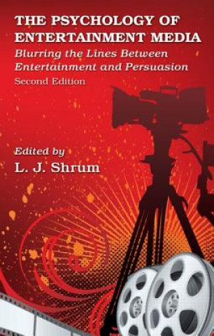 Kniha Psychology of Entertainment Media L J Shrum