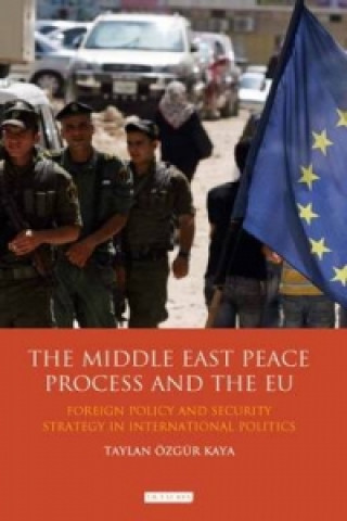 Książka Middle East Peace Process and the EU Taylan Ozgur Kaya