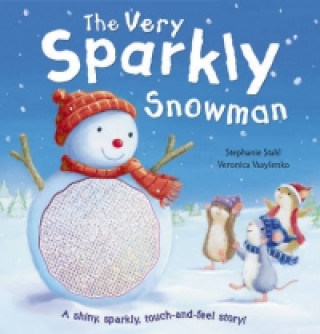 Könyv Very Sparkly Snowman Stephanie Stahl