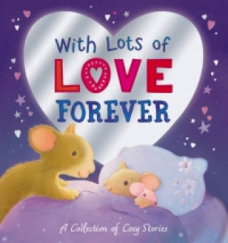 Książka With Lots of Love Forever - A Collection of Cosy Stories Various Various