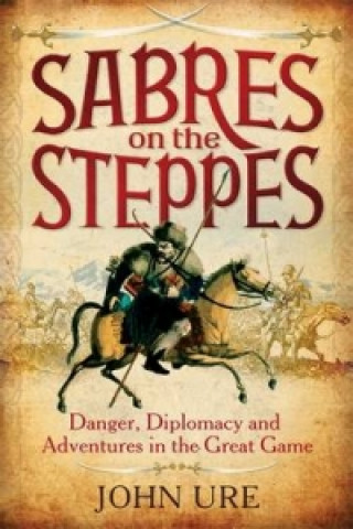 Kniha Sabres on the Steppes John Ure