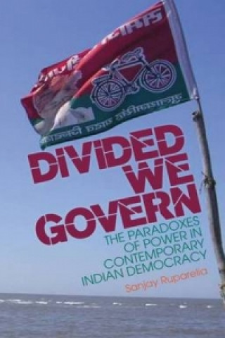 Kniha Divided We Govern Sanjay Ruparelia