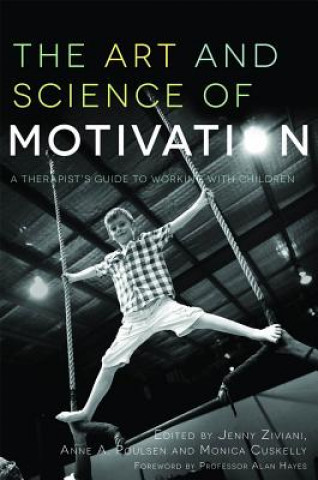 Kniha Art and Science of Motivation Jenny Ziviani