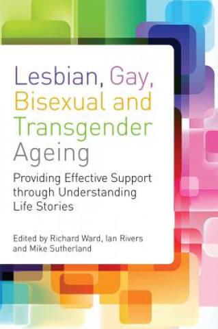 Carte Lesbian, Gay, Bisexual and Transgender Ageing Richard Ward