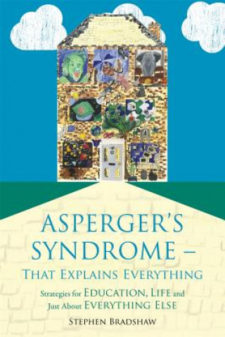 Carte Asperger's Syndrome - That Explains Everything Stephen Bradshaw