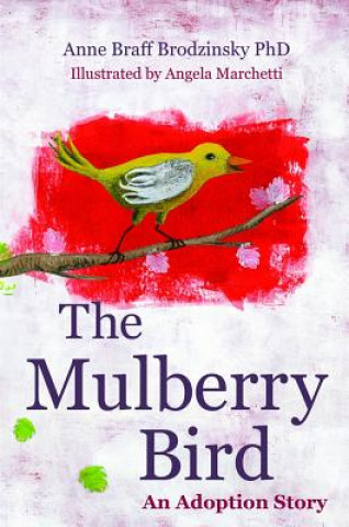 Kniha Mulberry Bird Anne Braff Brodzinsky