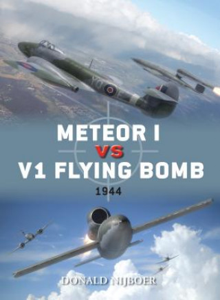 Kniha Meteor I vs V1 Flying Bomb Donald Nijboer