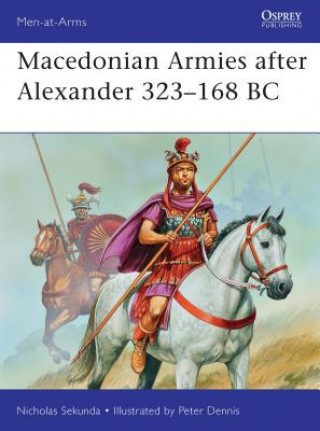 Kniha Macedonian Armies after Alexander 323-168 BC Nicholas Sekunda