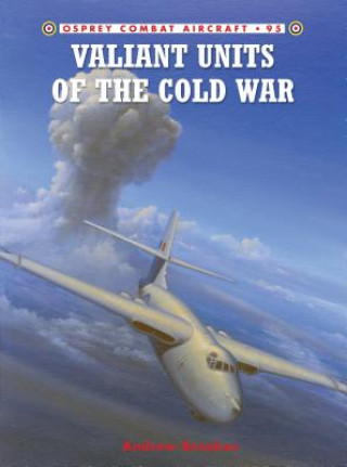 Carte Valiant Units of the Cold War Andrew Brookes