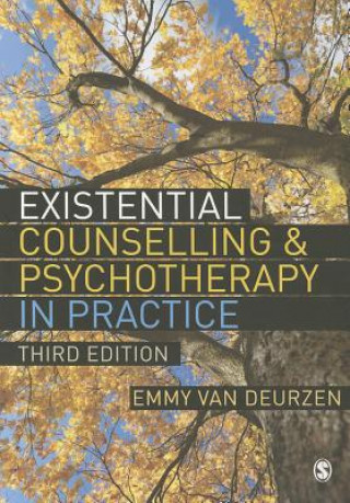 Książka Existential Counselling & Psychotherapy in Practice Emmy van Deurzen