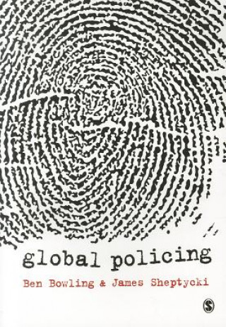 Könyv Global Policing Benjamin Bowling